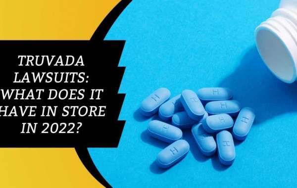 Truvada lawsuits: Where are we in 2022?