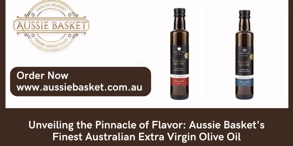 Unveiling the Pinnacle of Flavor: Aussie Basket's Finest Australian Extra Virgin Olive Oil
