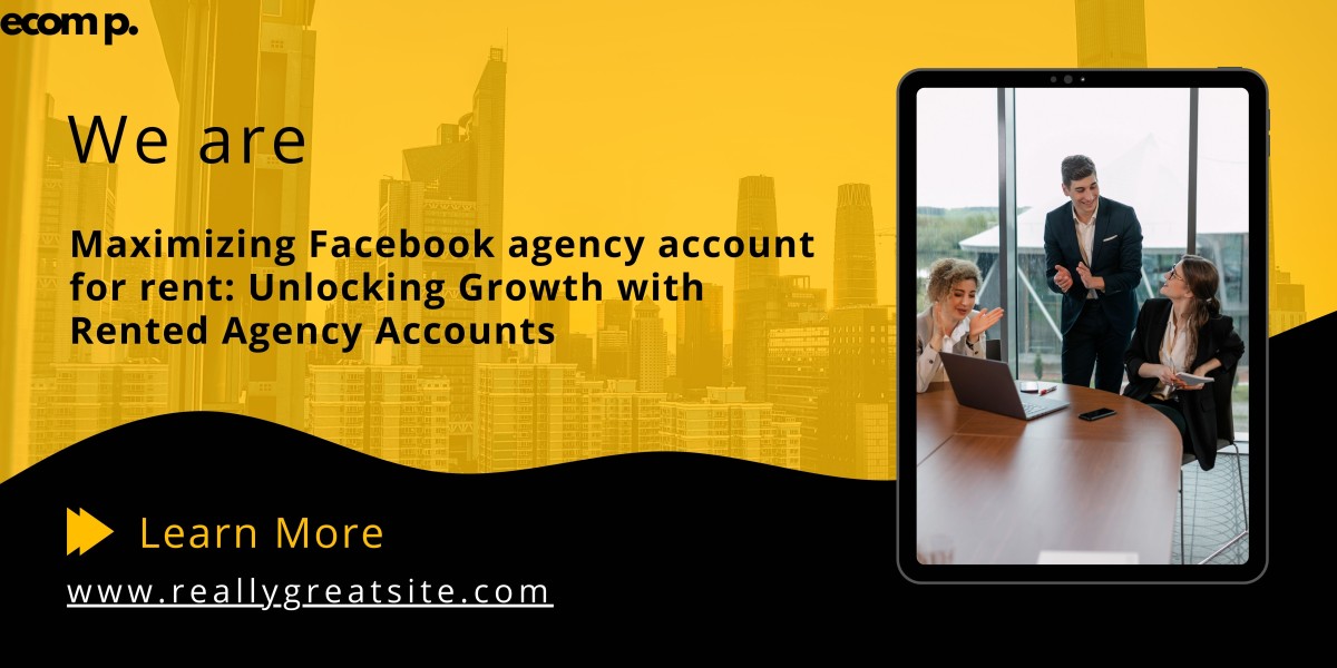 Discover the power of Facebook agency accounts for rent