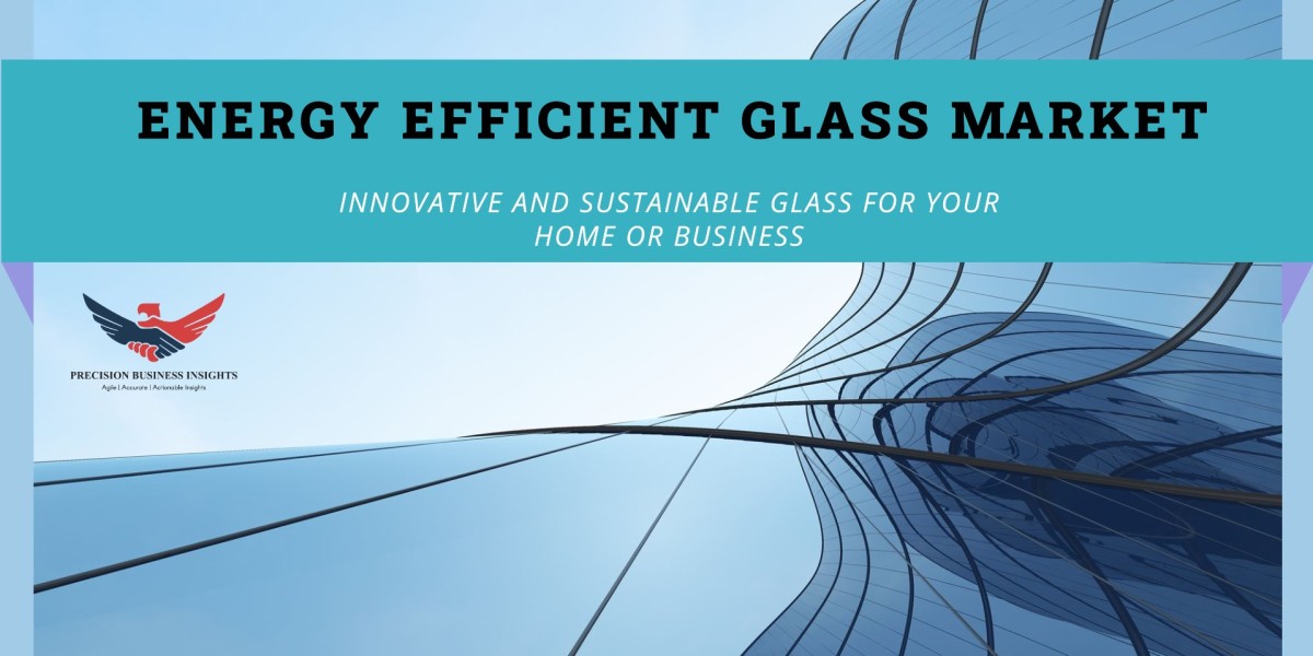 Energy Efficient Glass Market Research Insights and Growth 2024