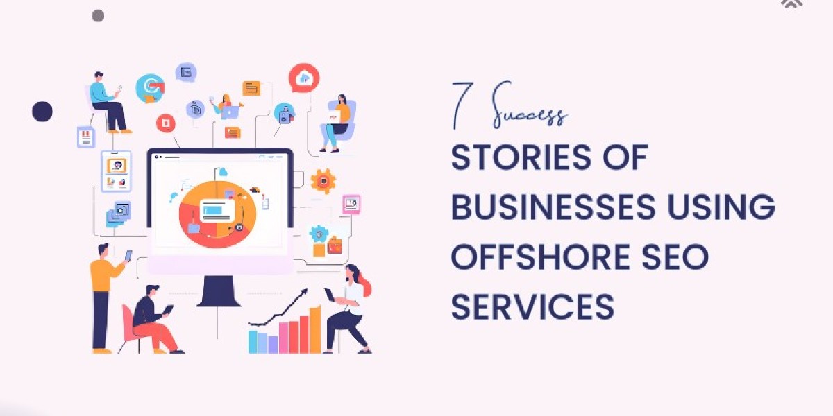 7 Success Stories of Businesses Using Offshore SEO Services