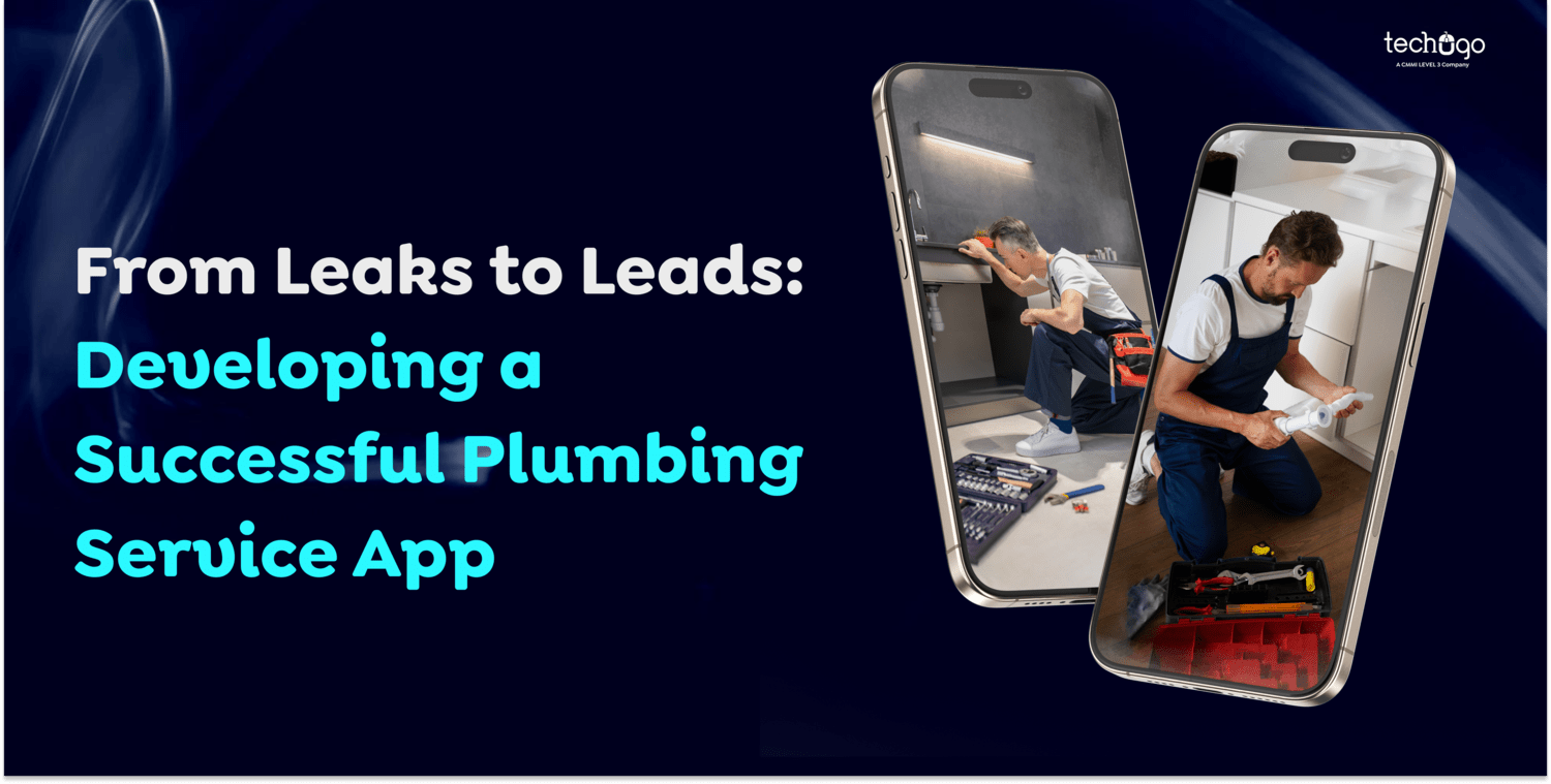 From Leaks to Leads: Developing a Successful Plumbing Service App