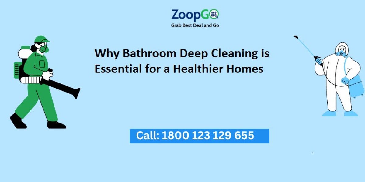 Why Bathroom Deep Cleaning is Essential for a Healthier Home