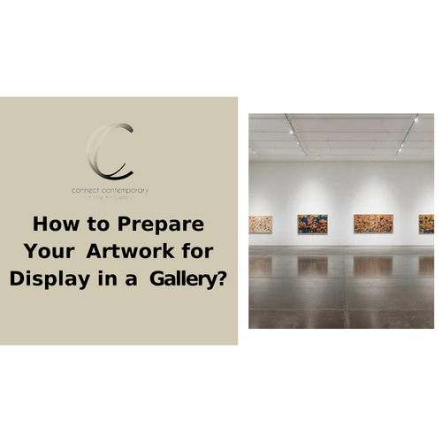 How to Prepare Your Artwork for Display in a Gallery?