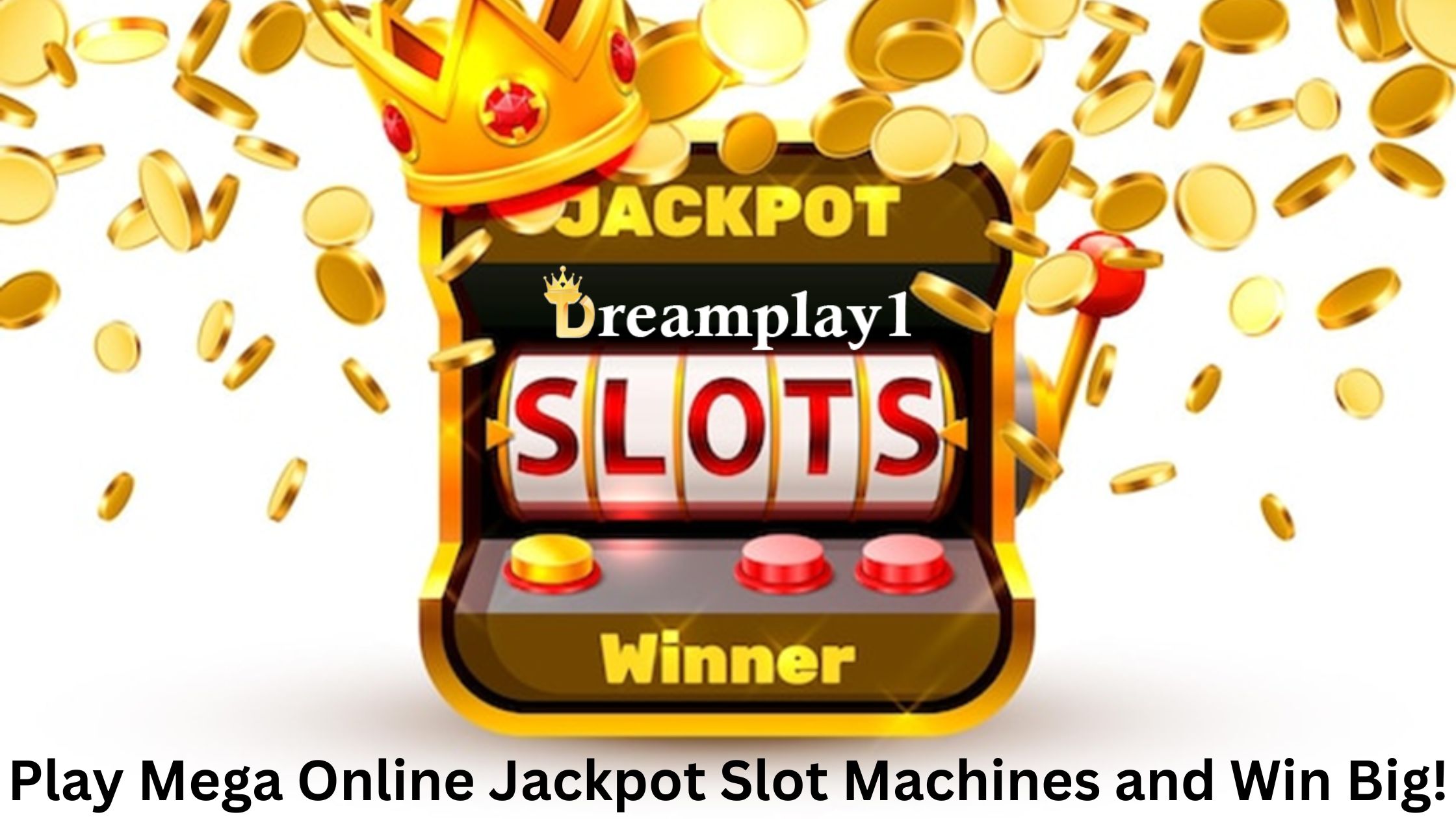 Play Mega Online Jackpot Slot Machines and Win Big!