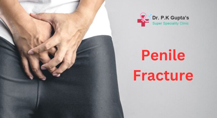 Penile Fracture – Does it Really Happen? Causes & Symptoms - Dr. PK Gupta