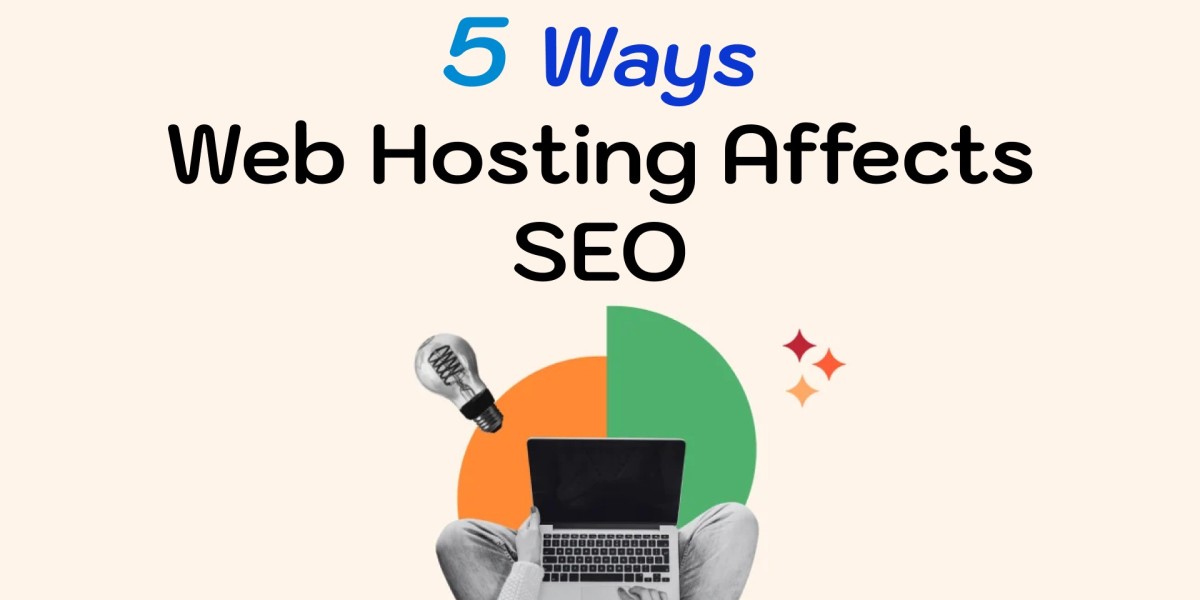 5 Ways Web Hosting Affects SEO: What Every Business Owner Should Know