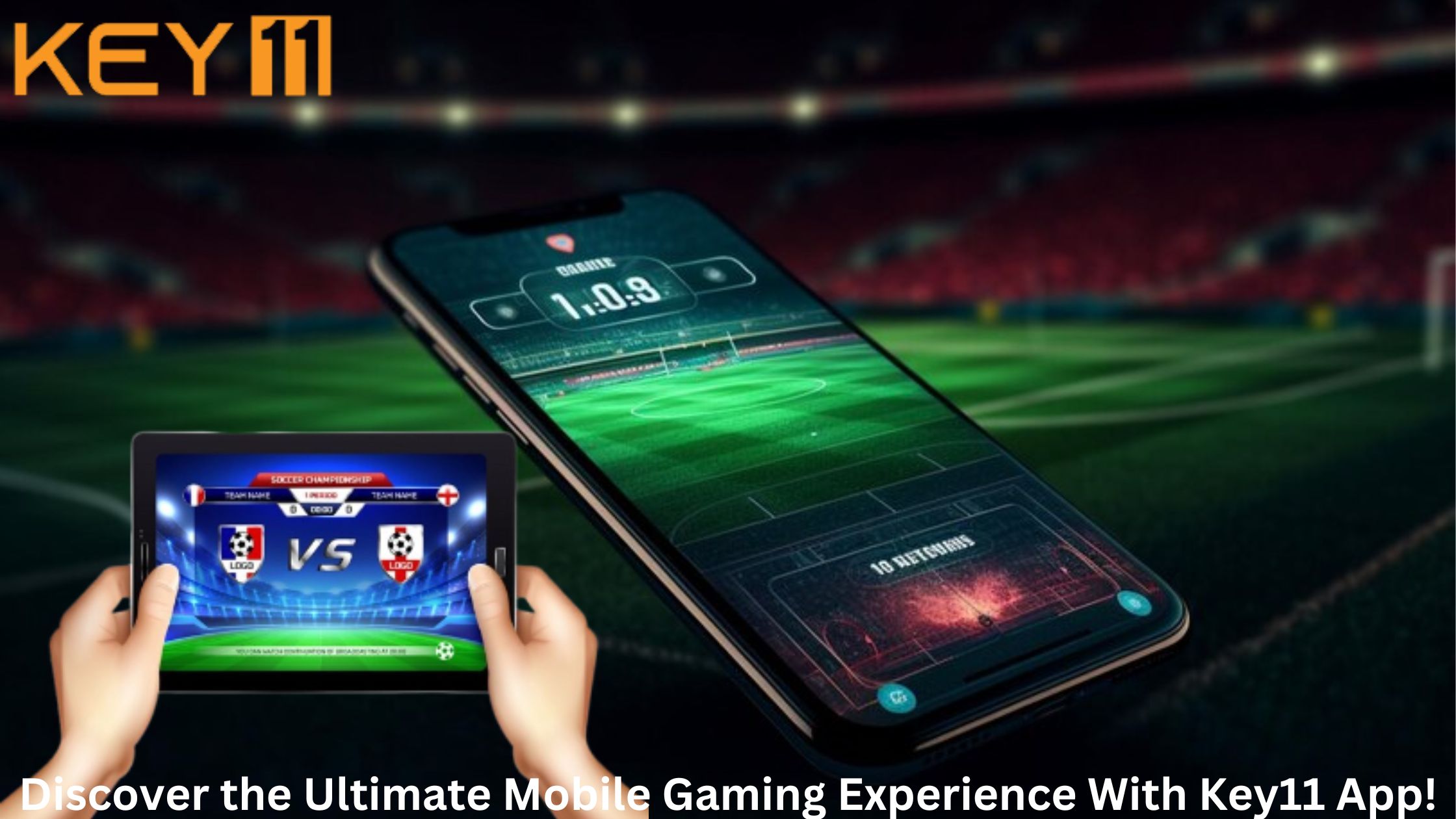 Discover the Ultimate Mobile Gaming Experience with Key11 App!