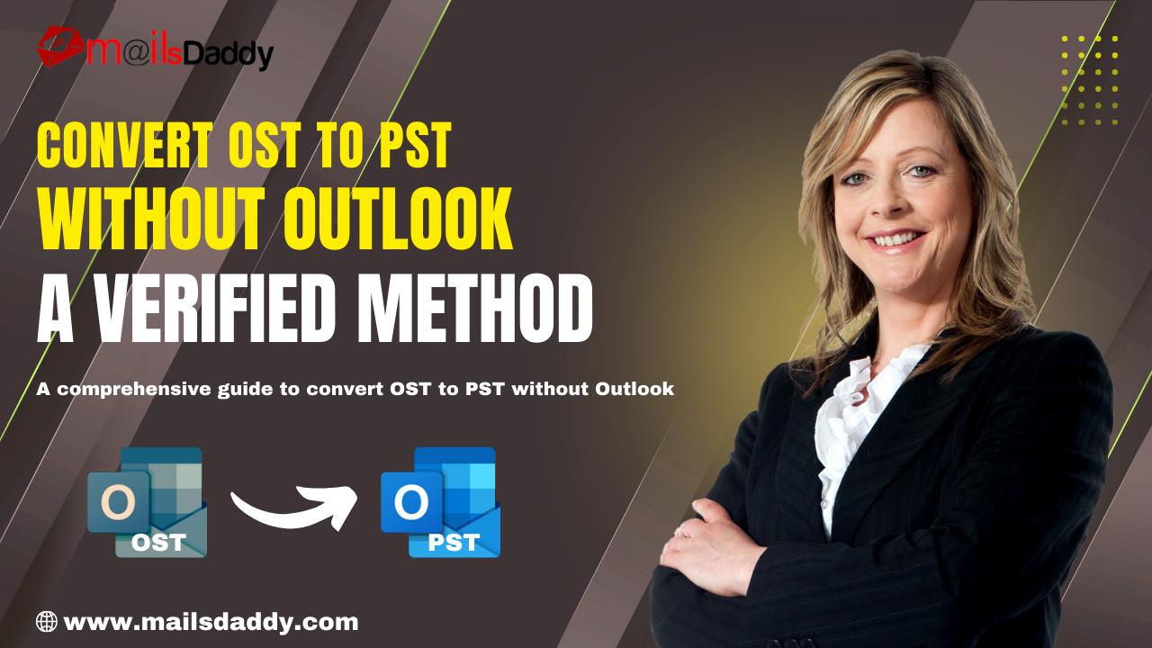 Convert OST to PST Without Outlook - A Verified Method - Fresh Voice Hub- Guest Posting Site