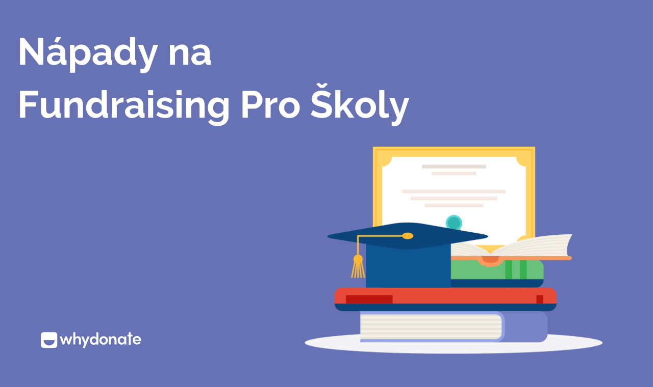 53 Nejlepších Nápady Na Fundraising Pro Školy | WhyDonate