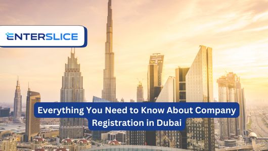 Everything You Need to Know About Company Registration in Dubai – Global Business Setup