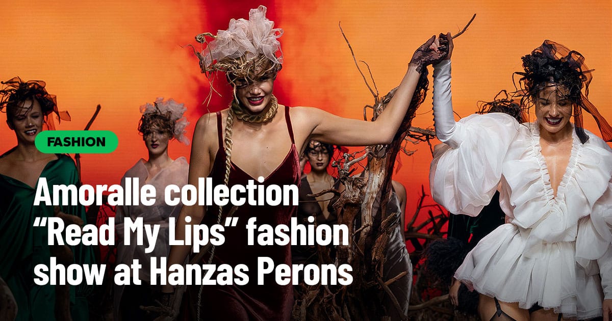 Amoralle collection “Read My Lips” fashion show at Hanzas Perons | AndrisR