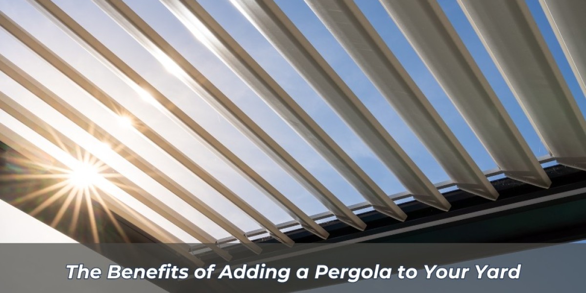 The Benefits of Adding a Pergola to Your Yard