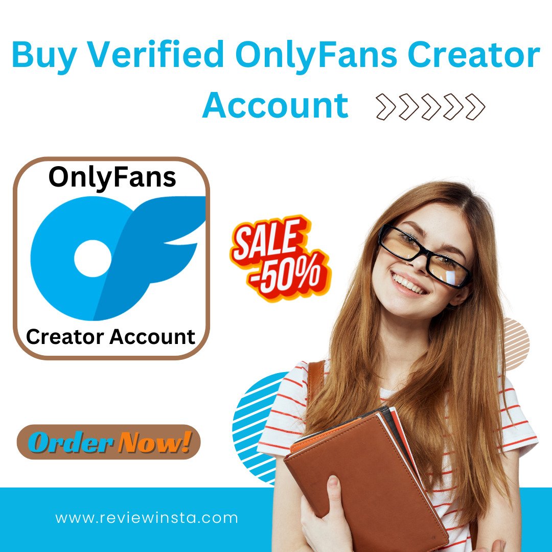 Buy Verified OnlyFans Creator Account | Trust & Growth 2025