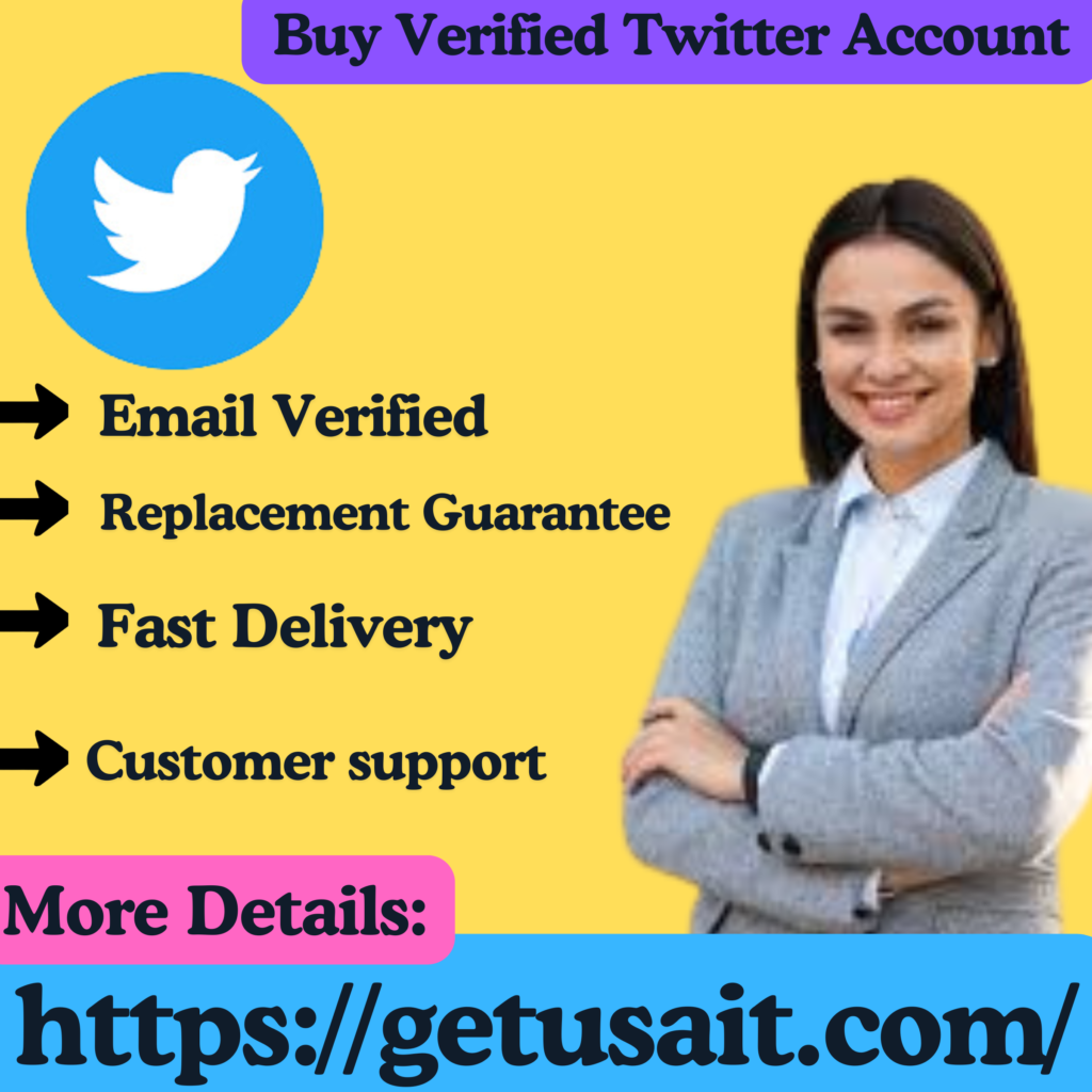 Buy Verified Twitter Account - 100% Verified With Documents