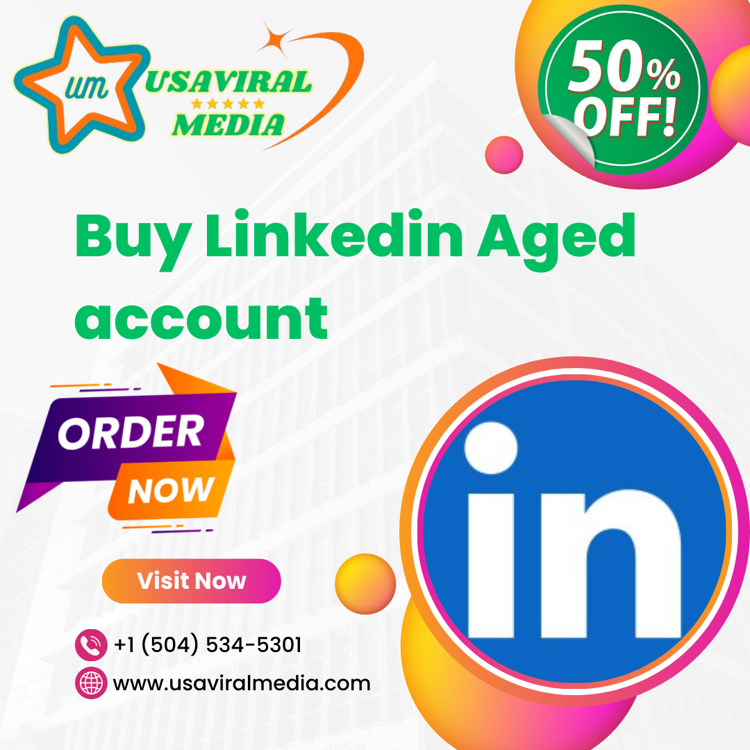 Buy Linkedin Aged account - 100% real accounts 2025