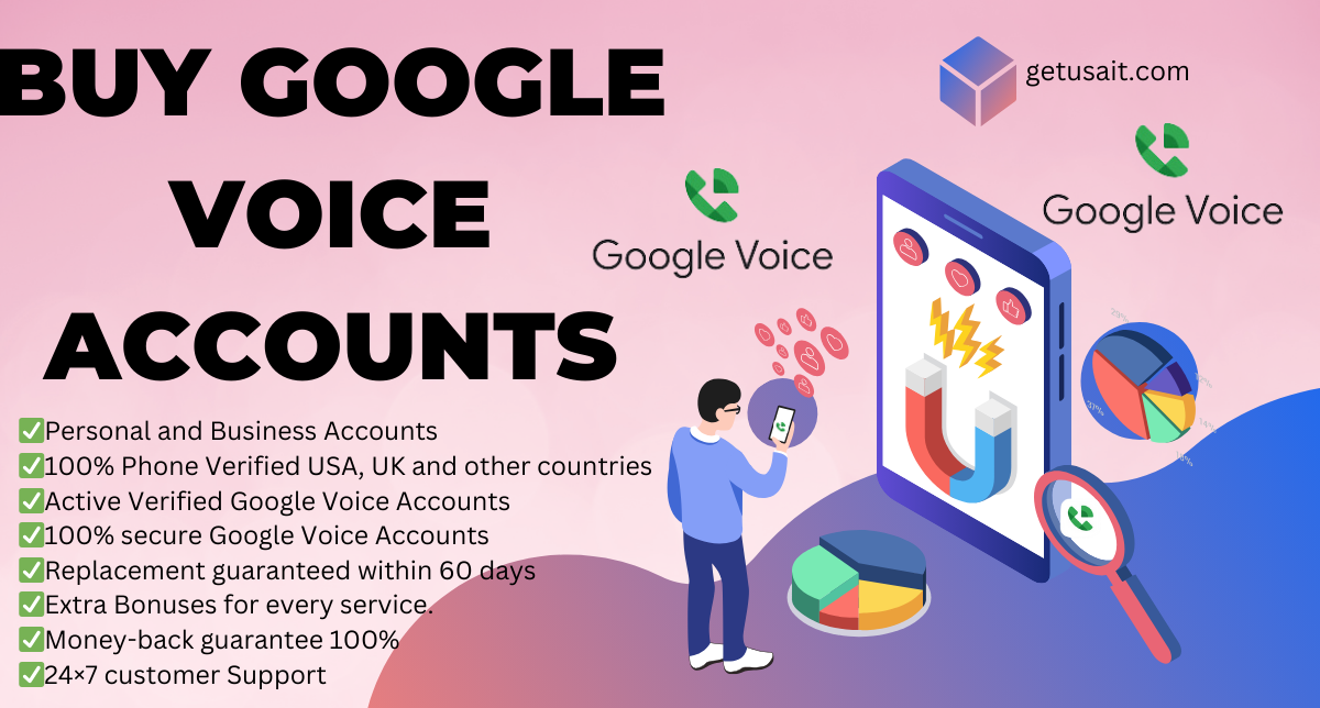 Buy Google Voice Accounts - Full Documents With Authenticat