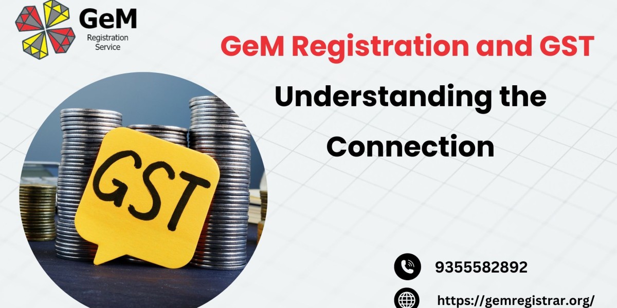 GeM Registration and GST: Understanding the Connection