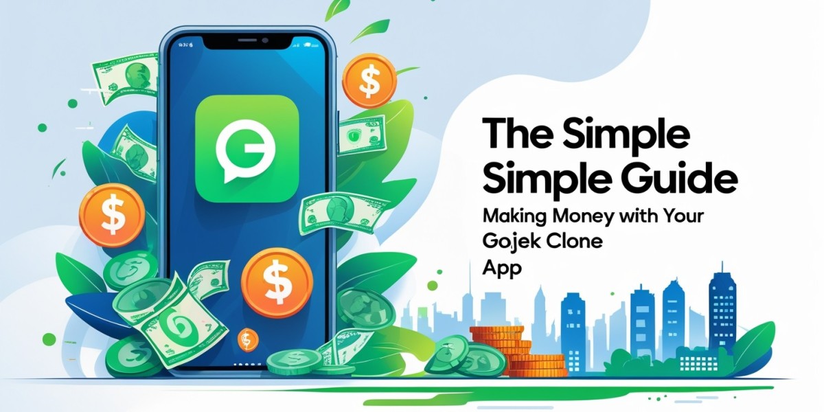 The Simple Guide Making Money With Your Gojek Clone App