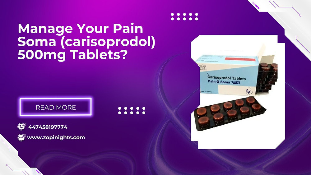 Manage Your Pain Soma (carisoprodol) 500mg Tablets?