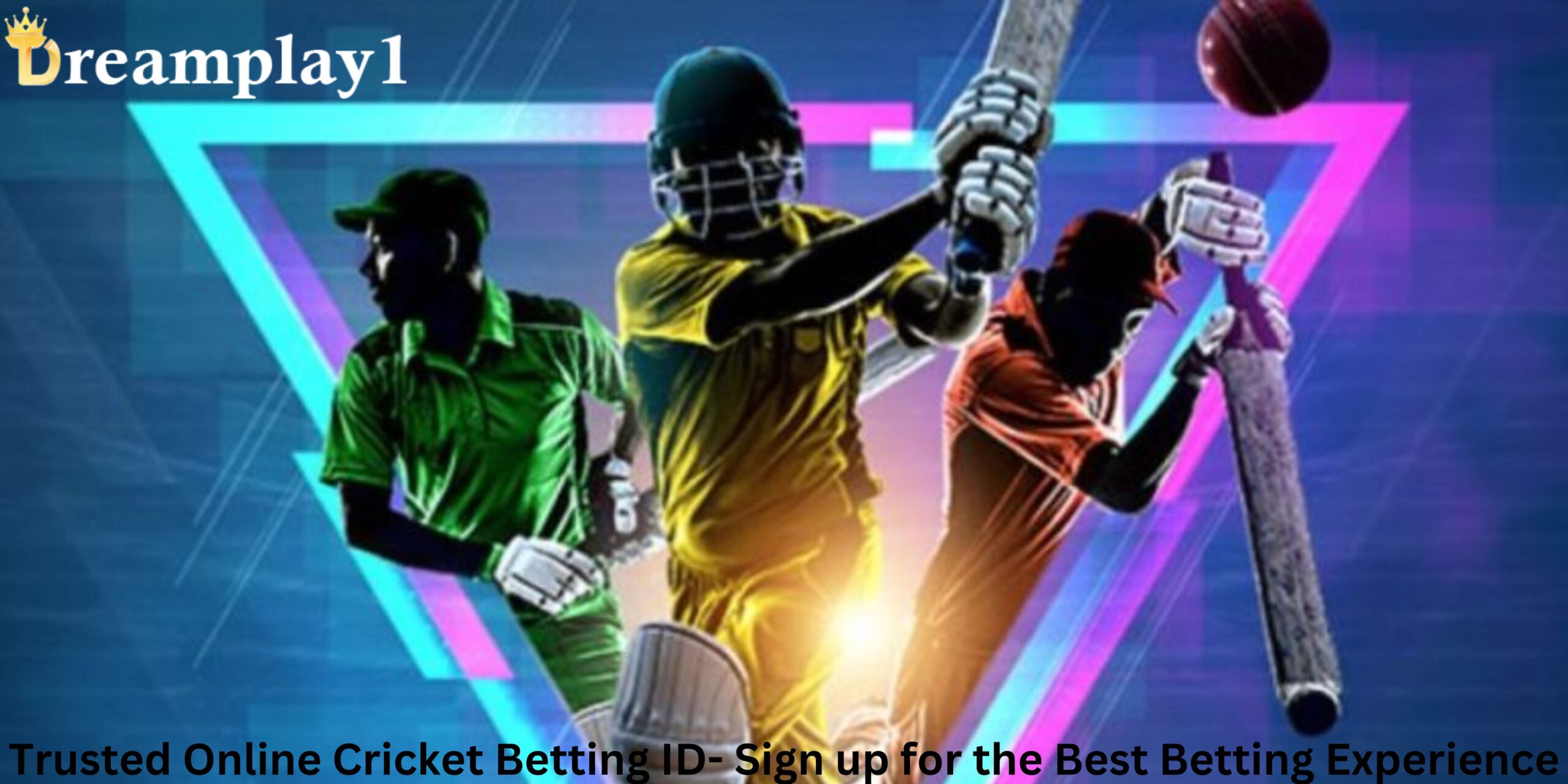 Trusted Online Cricket Betting ID- Sign up for the Best Betting