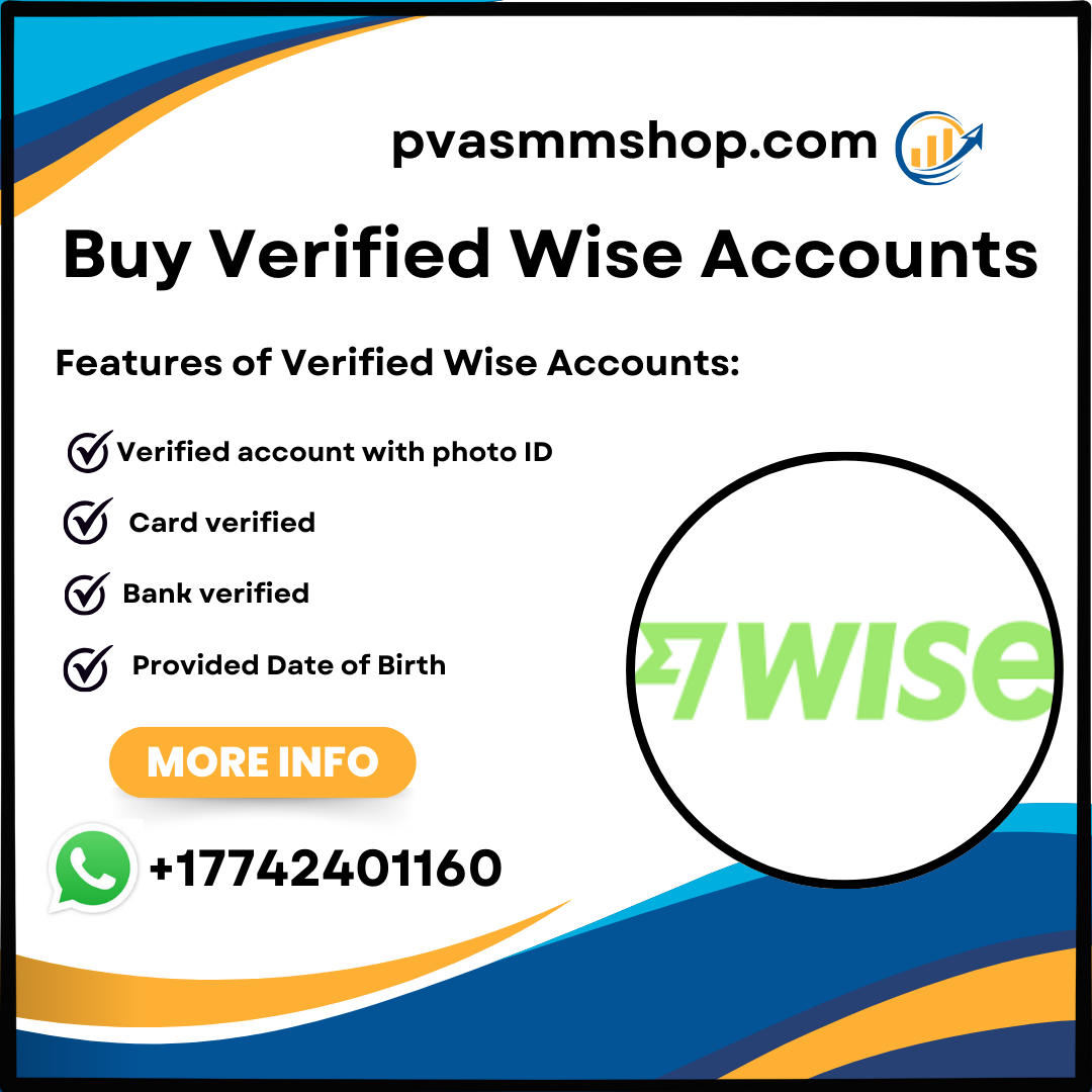 Buy Verified Wise Accounts - UK, USA Accounts With Full Doc