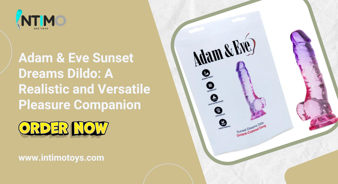 Adam & Eve Sunset Dreams Dildo | Realistic, Flexible & Fun